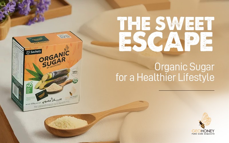 The Sweet Escape: Organic Sugar for a Healthier Lifestyle